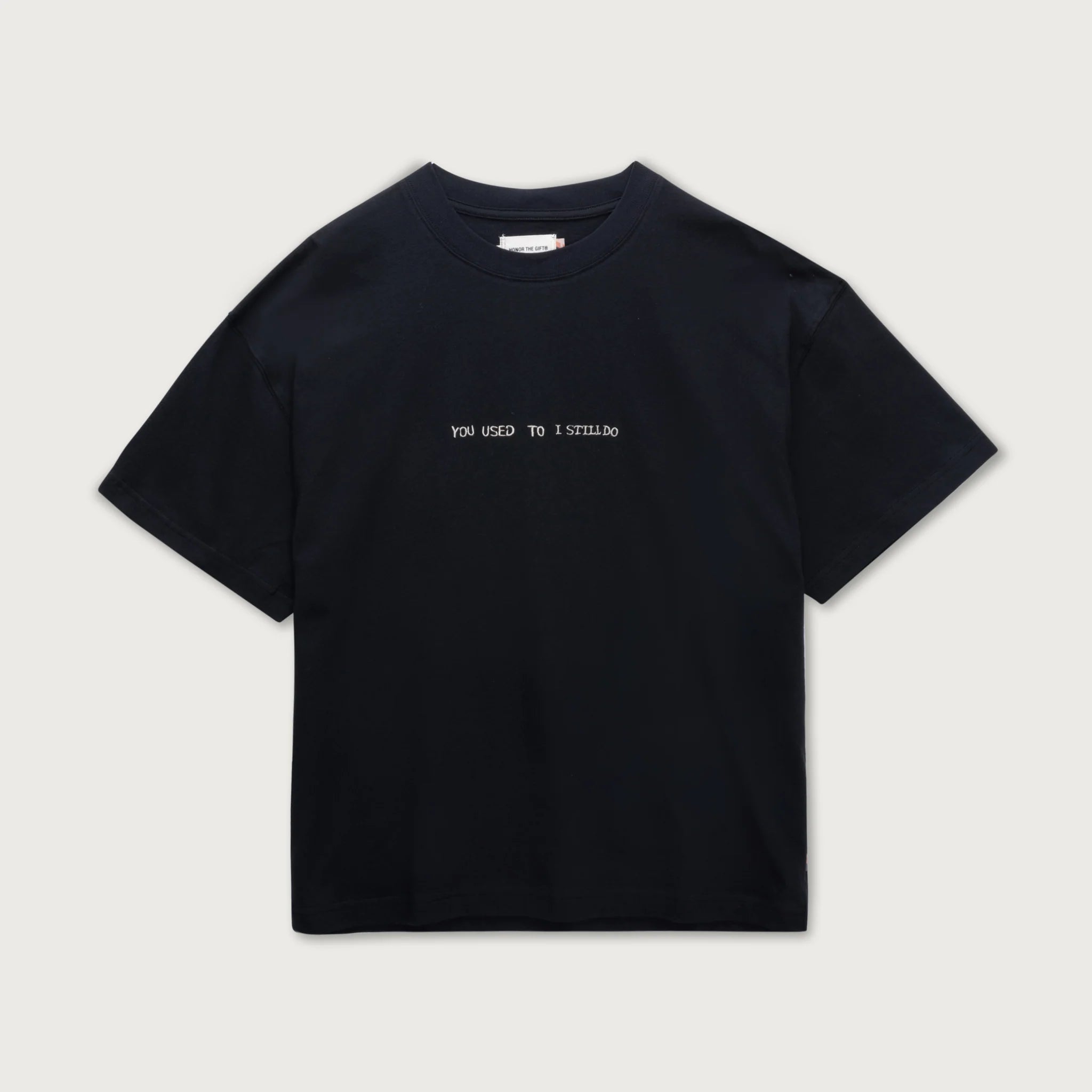 Honor The Gift You Used To I Still Do Tee 'Black'